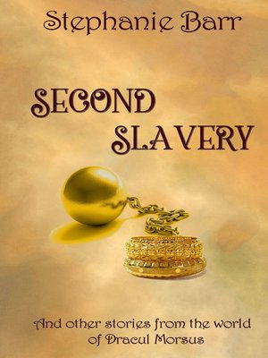 cover image of Second Slavery and Other Stories from the World of Dracul Morsus